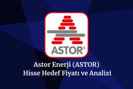 2025-astor-hisse-yorumu-ve-hedef-fiyatlari.png