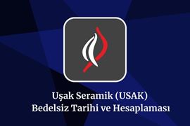 2025-usak-bedelsiz-tarihi-ve-hesaplamasi.jpg