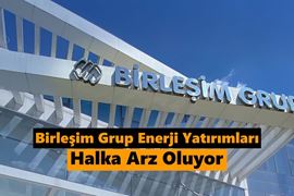 birlesim-grup-enerji-yatirimlari-halka-arz-oluyor-birlesim-grup-enerji-halka-arzi-hakkinda-bilmen-gereken-her-sey.jpg