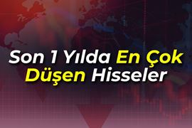 Borsada Son Bir Yılın En Çok Kaybettiren Hisseleri
