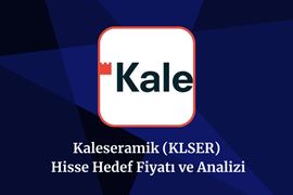 kaleseramik-klser-hisse-hedef-fiyat-2025-2026-ve-2030.jpeg