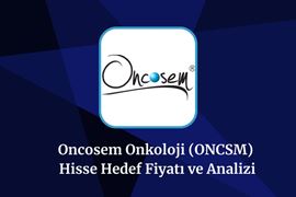oncsm-hisse-hedef-fiyat-2025-2026-2030.jpeg