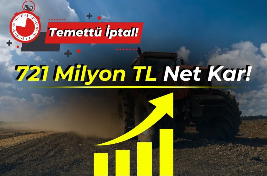 721 Milyon TL Net Kar! Şirket Temettü Dağıtmama Kararı Aldı!