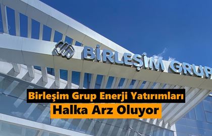 Birleşim Grup Enerji (BIGEN) Talep Toplama Tarihleri Ne Zaman?