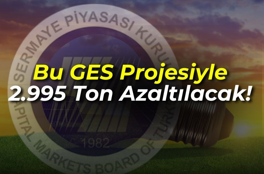 Bu GES Projesiyle 2.995 Ton Azaltılacak!