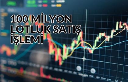 Dikkat!!! Kurucu ve Yöneticiden 100 Milyon Lotluk Satış Geldi…