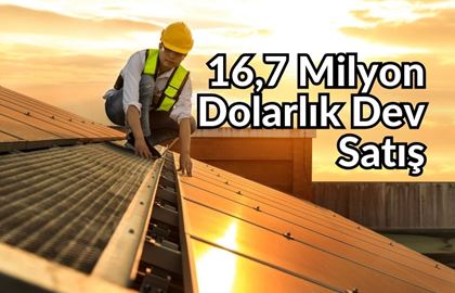 Kalyon Güneş’ten 16,7 Milyon Dolarlık Dev Satış Anlaşması!