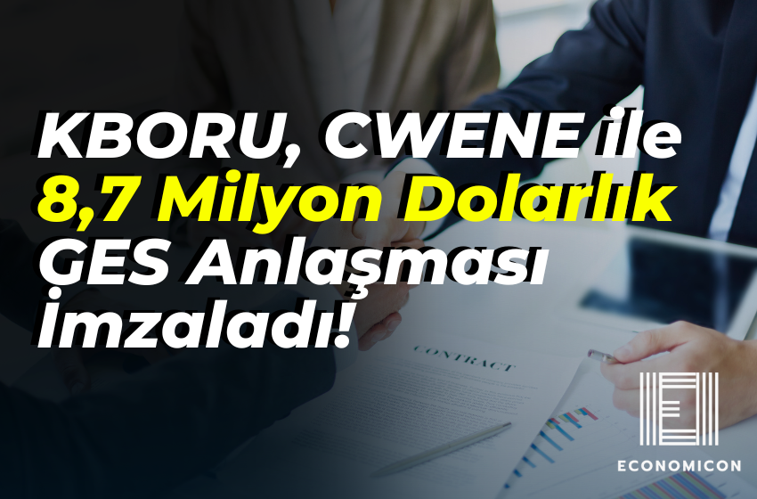 KBORU, CWENE ile GES Anlaşması Sonrası 8,7 Milyon USD Yatırım Duyurdu!