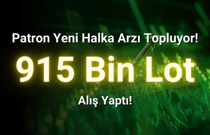 Patron Halka Arz Olan Şirketinin Hissesini Dipten Topluyor!