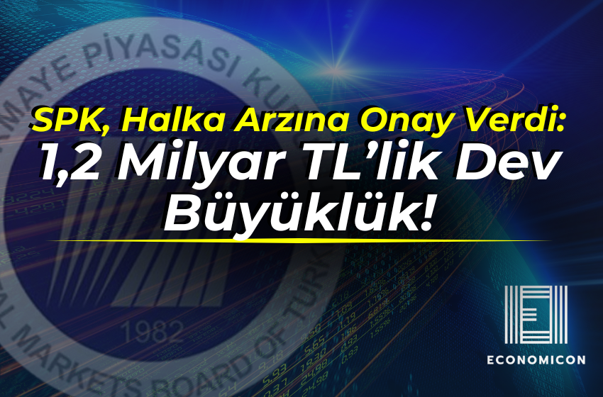 SPK, AHES GYO’nun Halka Arzına Onay Verdi: 1,2 Milyar TL’lik Dev Büyüklük!