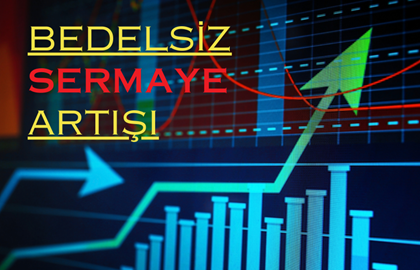 SPK'dan Üç Şirkete Bedelsiz Sermaye Artırımı Onayı